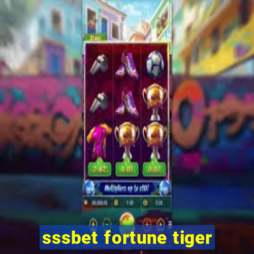 sssbet fortune tiger